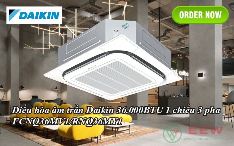 Điều hòa âm trần Daikin 36.000BTU 1 chiều 3 pha FCNQ36MV1/RNQ36MY1 [Điện máy EEW]