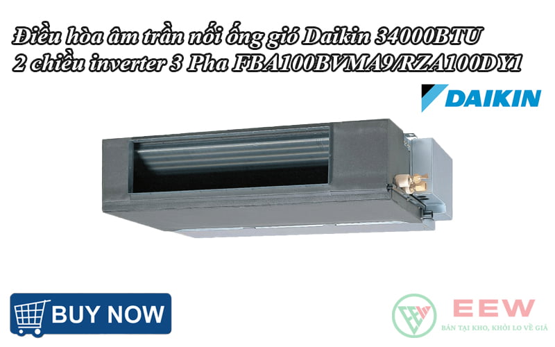 Điều hòa âm trần nối ống gió Daikin 34000BTU 2 chiều inverter 3 Pha FBA100BVMA9/RZA100DY1 [Điện máy EEW]