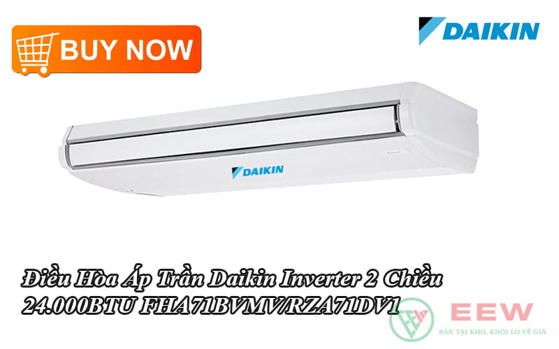 Điều Hòa Áp Trần Daikin Inverter 2 Chiều 24.000BTU FHA71BVMV/RZA71DV1 [Điện máy EEW]