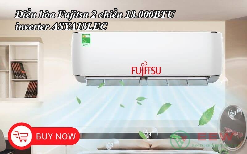 Điều hòa treo tường Fujitsu 2 chiều 18.000BTU inverter ASYA18LEC [Điện máy EEW]