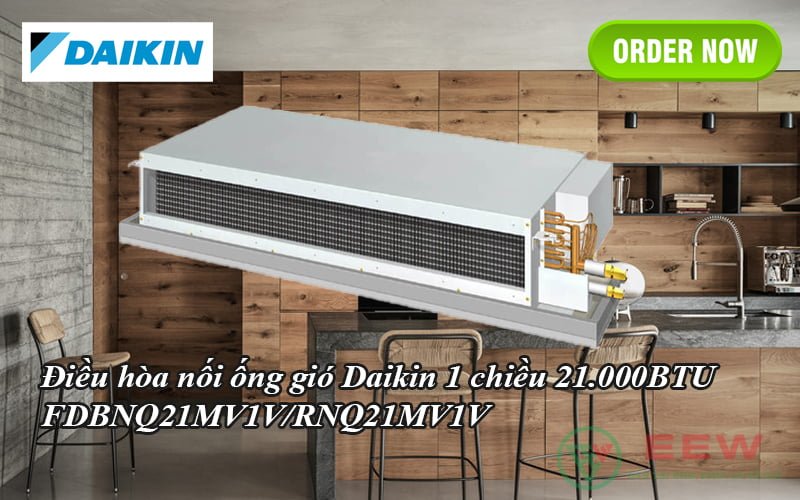 Điều hòa nối ống gió Daikin 1 chiều 21.000BTU FDBNQ21MV1V/RNQ21MV1V [Điện máy EEW]