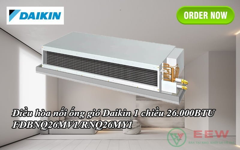 Điều hòa nối ống gió Daikin 1 chiều 26.000BTU FDBNQ26MV1/RNQ26MY1 [Điện máy EEW]