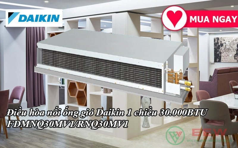 Điều hòa nối ống gió Daikin 1 chiều 30.000BTU FDMNQ30MV1/RNQ30MV1 [Điện máy EEW]