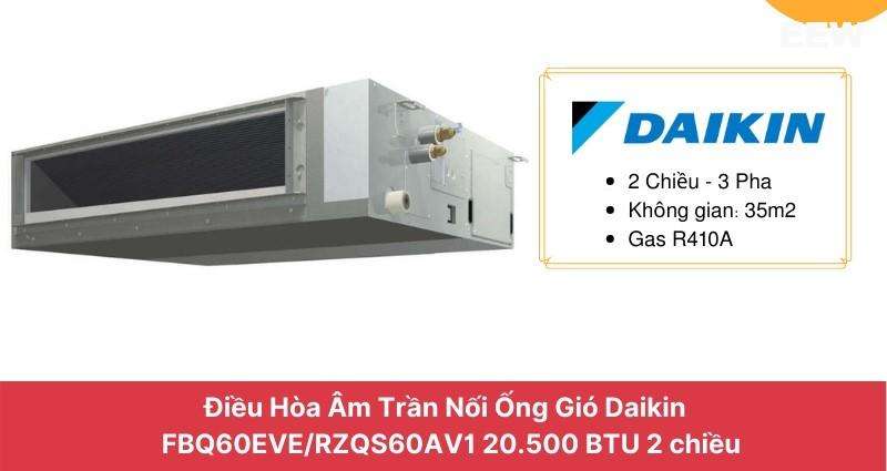 Điều Hòa Nối ống Gió Daikin 21.000btu Fbq60eve/rzqs60av1