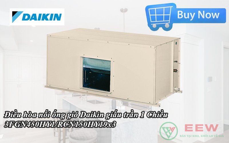 Điều hòa nối ống gió Daikin giấu trần 1 Chiều 3FGN450HY1/RCN150HY19x3 [Điện máy EEW]