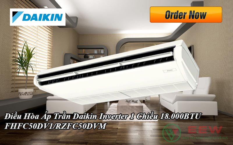 Điều Hòa Áp Trần Daikin Inverter 1 Chiều 18.000BTU FHFC50DV1/RZFC50DVM [Điện máy EEW]
