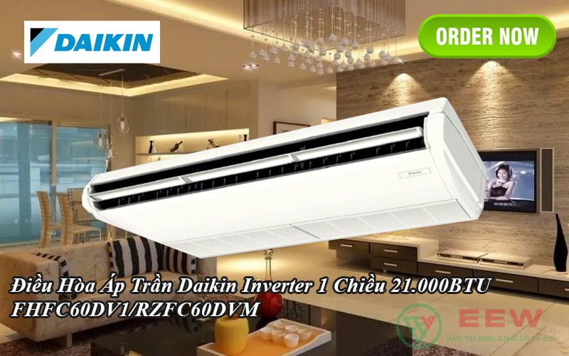 Điều Hòa Áp Trần Daikin Inverter 1 Chiều 21.000BTU FHFC60DV1/RZFC60DVM [Điện máy EEW]