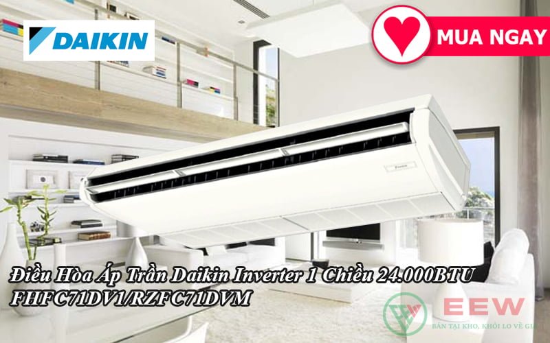 Điều Hòa Áp Trần Daikin Inverter 1 Chiều 24.000BTU FHFC71DV1/RZFC71DVM [Điện máy EEW]