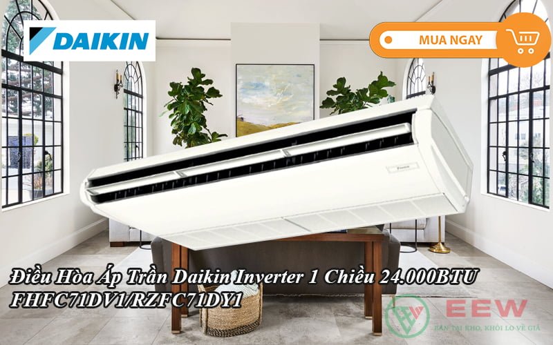 Điều Hòa Áp Trần Daikin Inverter 1 Chiều 24.000BTU FHFC71DV1/RZFC71DY1 [Điện máy EEW]