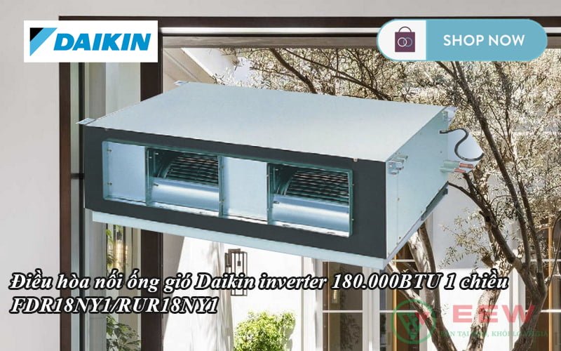 Điều hòa nối ống gió Daikin giấu trần 180.000BTU 1 chiều FDR18NY1/RUR18NY1 [Điện máy EEW]