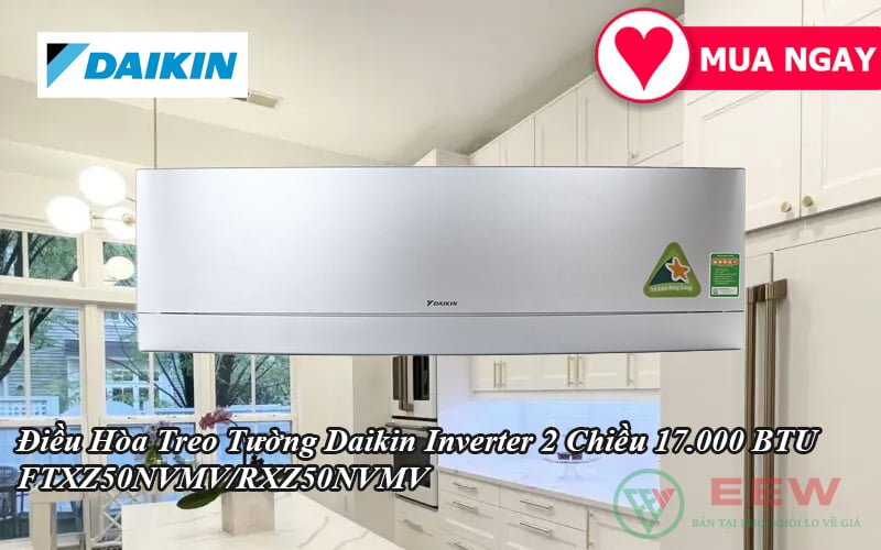 Điều Hòa Treo Tường Daikin Inverter 2 Chiều 17.000 BTU FTXZ50NVMV/RXZ50NVMV [Điện máy EEW]