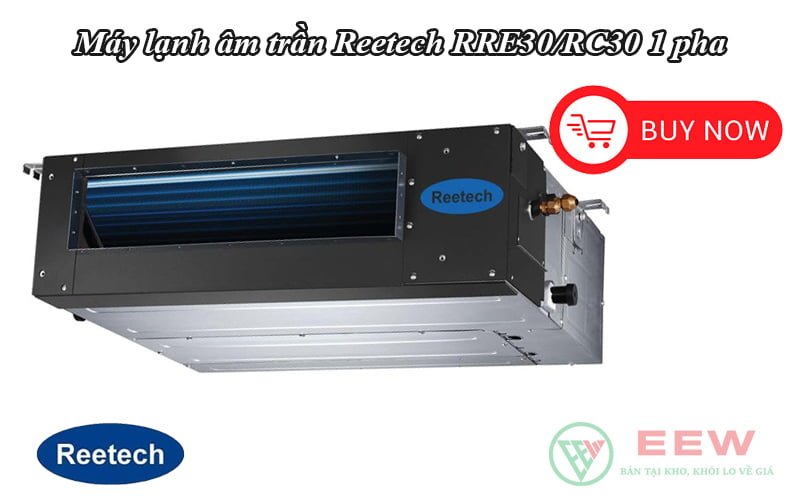 Máy lạnh âm trần gắn ống gió Reetech RRE30/RC30 1 pha [Điện máy EEW]