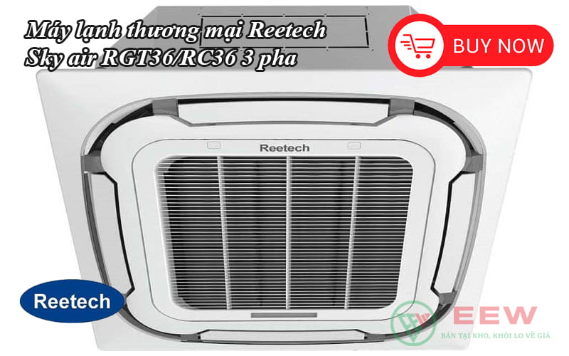 Máy lạnh âm trần Reetech 36000BTU Sky air RGT36/RC36 3 pha [Điện máy EEW]
