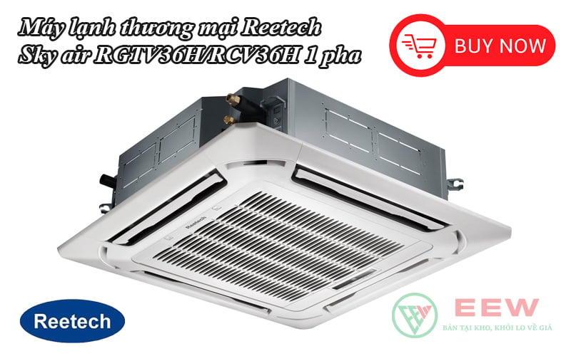 Máy lạnh thương mại Reetech Sky air 36000BTU 2 chiều RGTV36H/RCV36H 1 pha [Điện máy EEW]