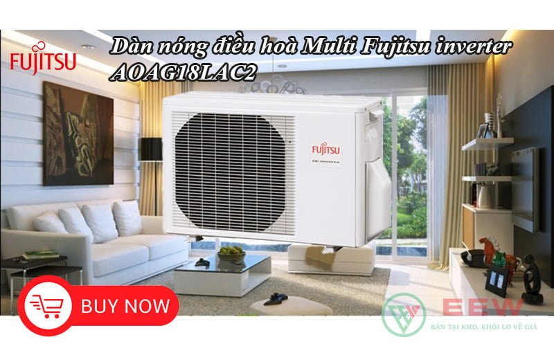 Dàn nóng điều hoà Multi Fujitsu inverter AOAG18LAC2 [Điện máy EEW]