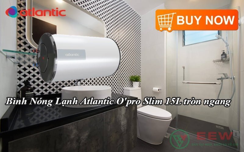 Bình Nóng Lạnh Atlantic O’pro Slim 15L tròn ngang [Điện máy EEW]