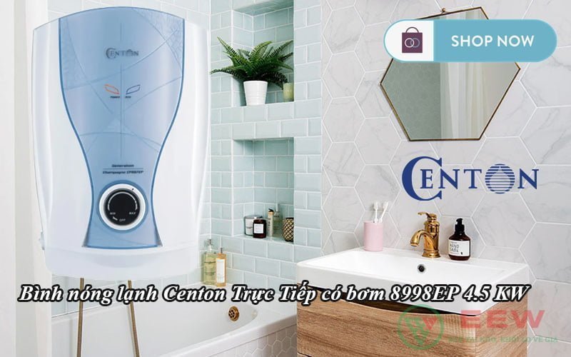 Bình nóng lạnh Centon Trực Tiếp có bơm 8998EP 4.5 KW [Điện máy EEW]