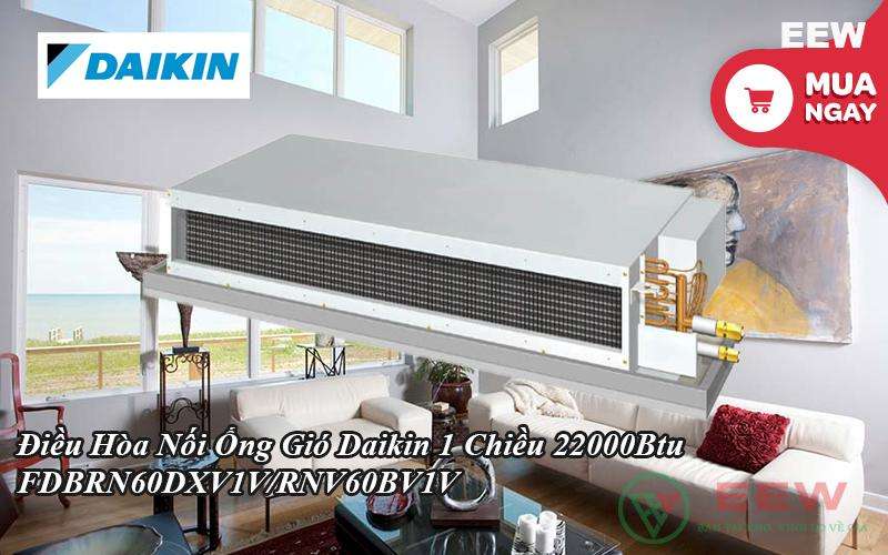 Điều Hòa Nối Ống Gió Daikin 1 Chiều 22000btu Fdbrn60dxv1v/rnv60bv1v