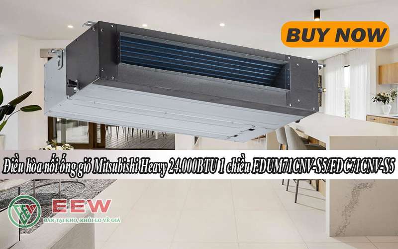 Điều Hòa Nối ống Gió Mitsubishi Heavy Fdum71cnv-s5/fdc71cnv-s5