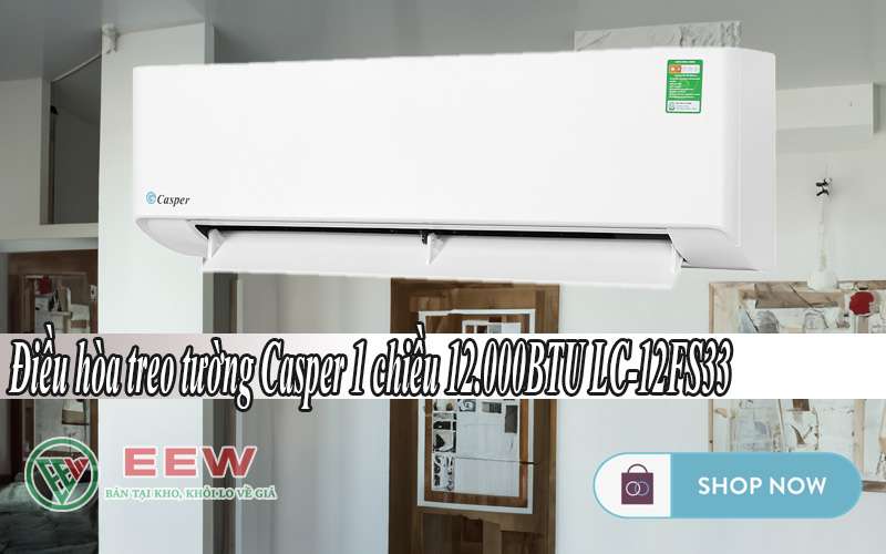 Điều Hòa Treo Tường Casper 1 Chiều 12.000btu Lc-12fs33