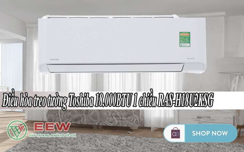 Điều Hòa Treo Tường Toshiba 18.000btu 1 Chiều Ras-h18u2ksg