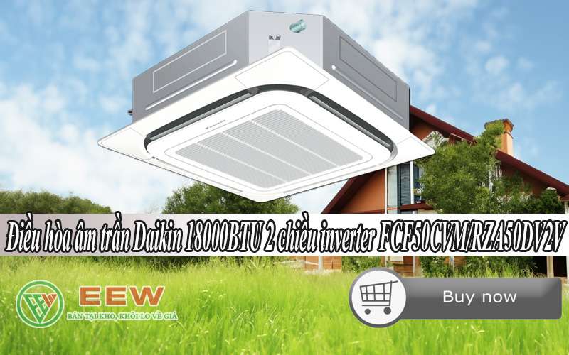 Điều Hòa âm Trần Daikin 18000btu 2 Chiều Inverter Fcf50cvm/rza50dv2v