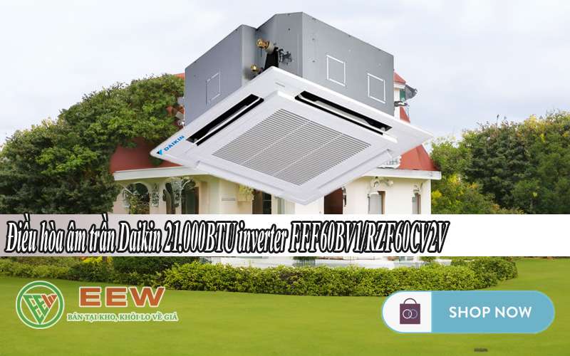 Điều Hòa âm Trần Daikin 21.000btu Inverter Fff60bv1/rzf60cv2v