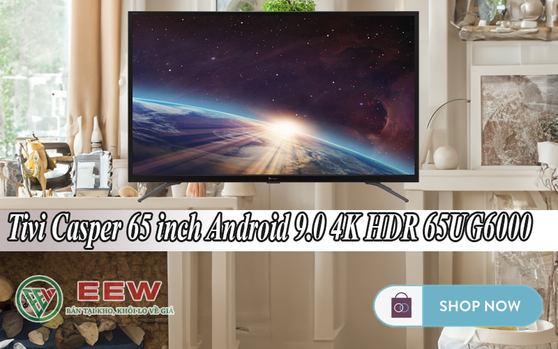 Hình ảnh minh họa: Tivi Casper 65 Inch Android 9.0 4k Hdr 65ug6000